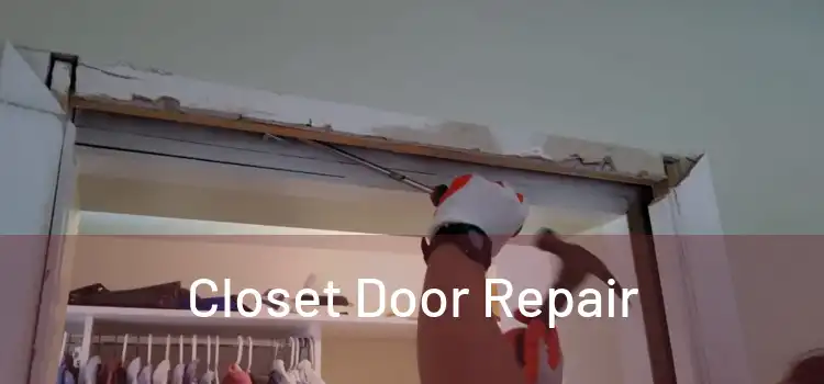  Closet Door Repair 